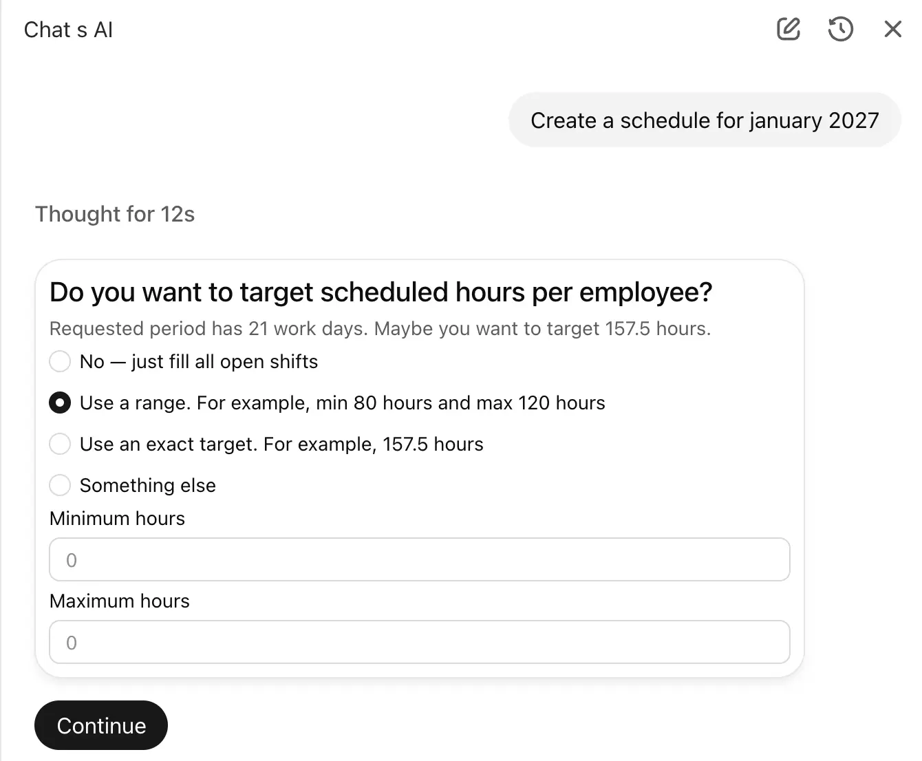 El asistente de IA de Shift Scheduler preguntando por el objetivo de horas antes de construir el horario